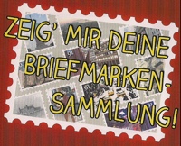 Zeig mir Deine Briefmarkensammlung