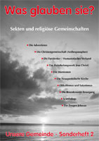 Sektentitel: Was glauben Sie ? Sekten und religise gemeinschaften, Unsere Gemeinde - Sonderheft 2