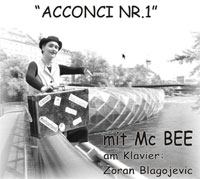 ACCONCI Nr. 1 mit Mc BEE 