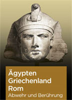 gypten Griechenland Rom, Abwehr und Berhrung