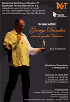 Plakat - Deutsche Gehrlosentheater mit dem Stck George Dandin