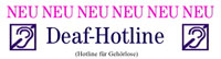 NEU NEU Deaf-Hotline NEU NEU