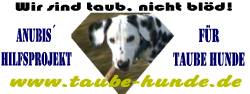 Wir sind taub, nicht blöd! www.taube-hunde.de